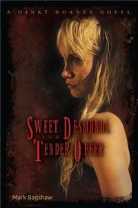 Sweet Desmonda and the Tender Offer