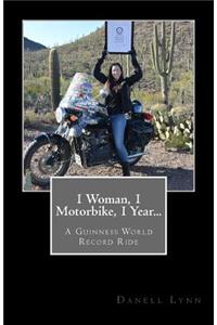 1 Woman, 1 Motorbike, 1 Year...