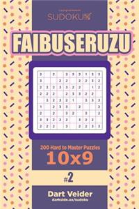 Sudoku Faibuseruzu - 200 Hard to Master Puzzles 10x9 (Volume 2)