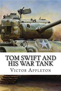 Tom Swift and His War Tank