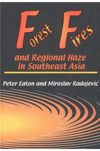 Forest Fires & Regional Haze in Southeast Asia
