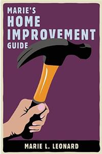 Marie's Home Improvement Guide