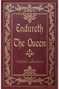 Endureth the Queen