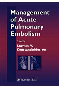 Management of Acute Pulmonary Embolism