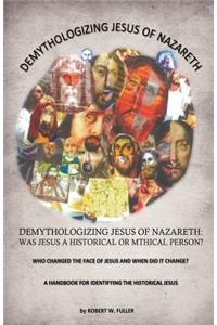 Demythologizing Jesus of Nazareth