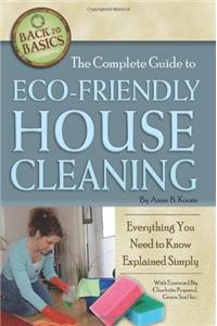 The Complete Guide to Eco-Friendly House Cleaning