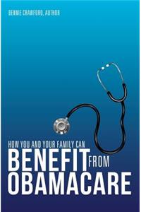 How You and Your Family Can Benefit from Obamacare