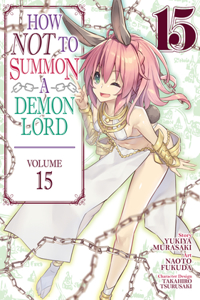 How Not to Summon a Demon Lord (Manga) Vol. 15