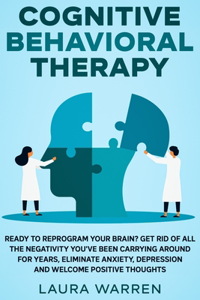 Cognitive Behavioral Therapy (CBT)