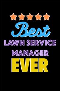 Best Lawn Service Manager Evers Notebook - Lawn Service Manager Funny Gift