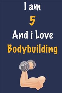 I am 5 And i Love Bodybuilding