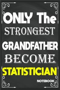 Only The Strongest Grandfather Become Statistician