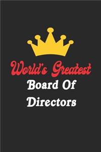 World's Greatest Board Of Directors Notebook - Funny Board Of Directors Journal Gift