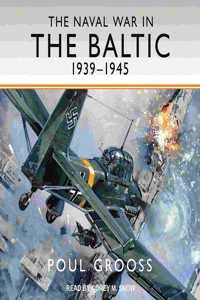 Naval War in the Baltic, 1939-1945