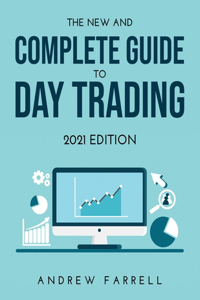 The New and Complete Guide to Day Trading