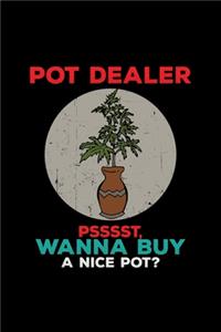 Pot dealer wanna buy a nice pot?