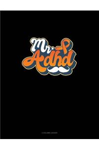 Mr ADHD