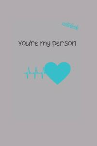 You're My Person