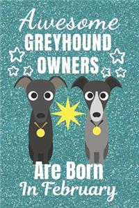 Awesome Greyhound Owners Are Born In February