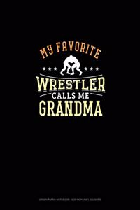 My Favorite Wrestler Calls Me Grandma