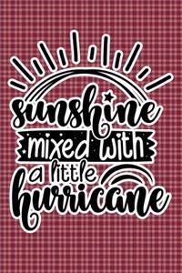 Sunshine Mixed With A Little Hurricane