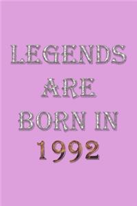 Legends Are Born In 1992 Notebook