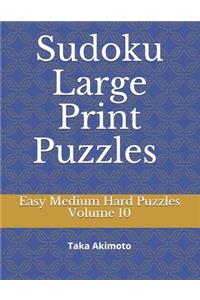 Sudoku Large Print Puzzles Volume 10