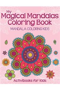 My Magical Mandalas Coloring Book