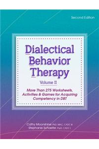 Dialectical Behavior Therapy, Vol 2, 2nd Edition