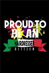 Proud to be an hairdresser citizen