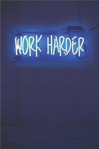 Work Harder