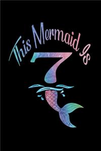 This Mermaid Is 7