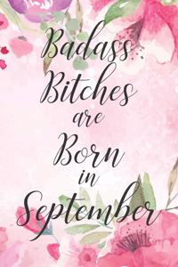 Badass Bitches are Born in September