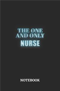 The One And Only Nurse Notebook
