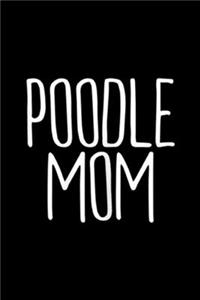 Poodle Mom