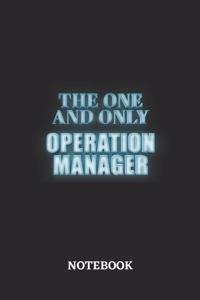 The One And Only Operation Manager Notebook