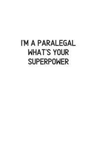 I'm a Paralegal What's Your Superpower