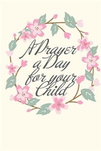 A Prayer a Day for your Child