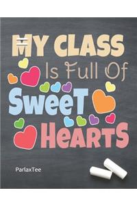 My class Is Full Of Sweet Hearts