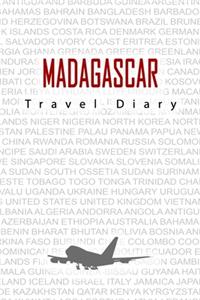 Madagascar Travel Diary: Travel and vacation diary for Madagascar. A logbook with important pre-made pages and many free sites for your travel memories. For a present, noteb