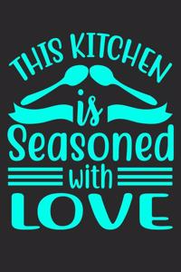 This Kitchen Is Seasoned With Love