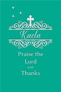 Kaela Praise the Lord with Thanks