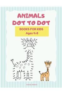 Animals Dot To Dot Books For Kids Ages 4-5