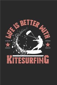 Life Is Better With Kitesurfing