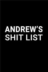 Andrew's Shit List
