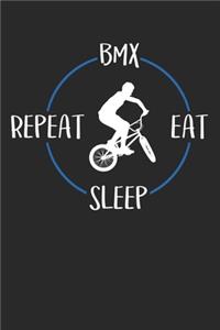 BMX Eat Sleep Repeat