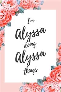 I'm Alyssa Doing Alyssa Things