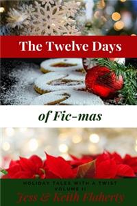 The Twelve Days of Fic-mas