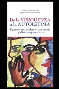 de la Vergüenza a la Autoestima