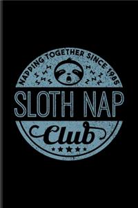 Sloth Nap Club Napping Together Since Forever